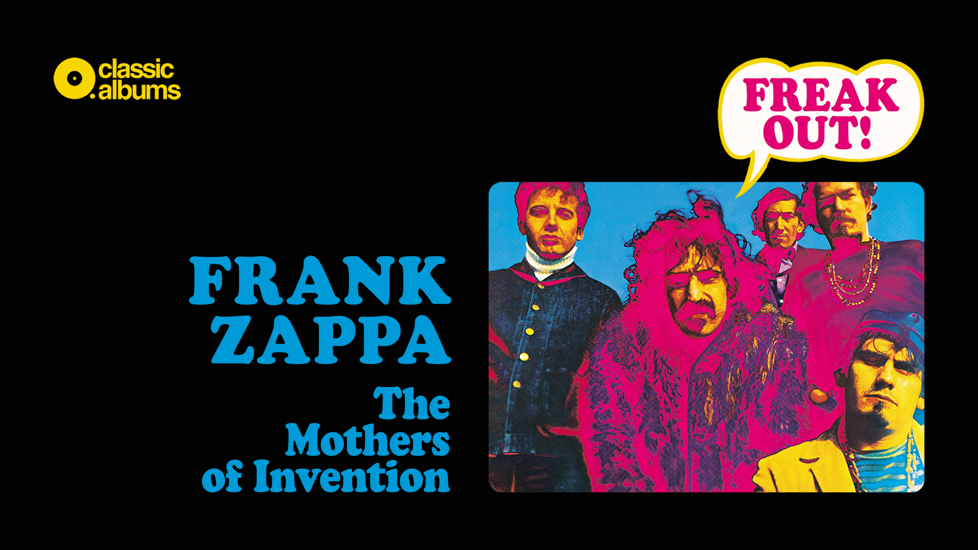 Frank Zappa & The Mothers Of Invention - Freak Out (Classic Album 