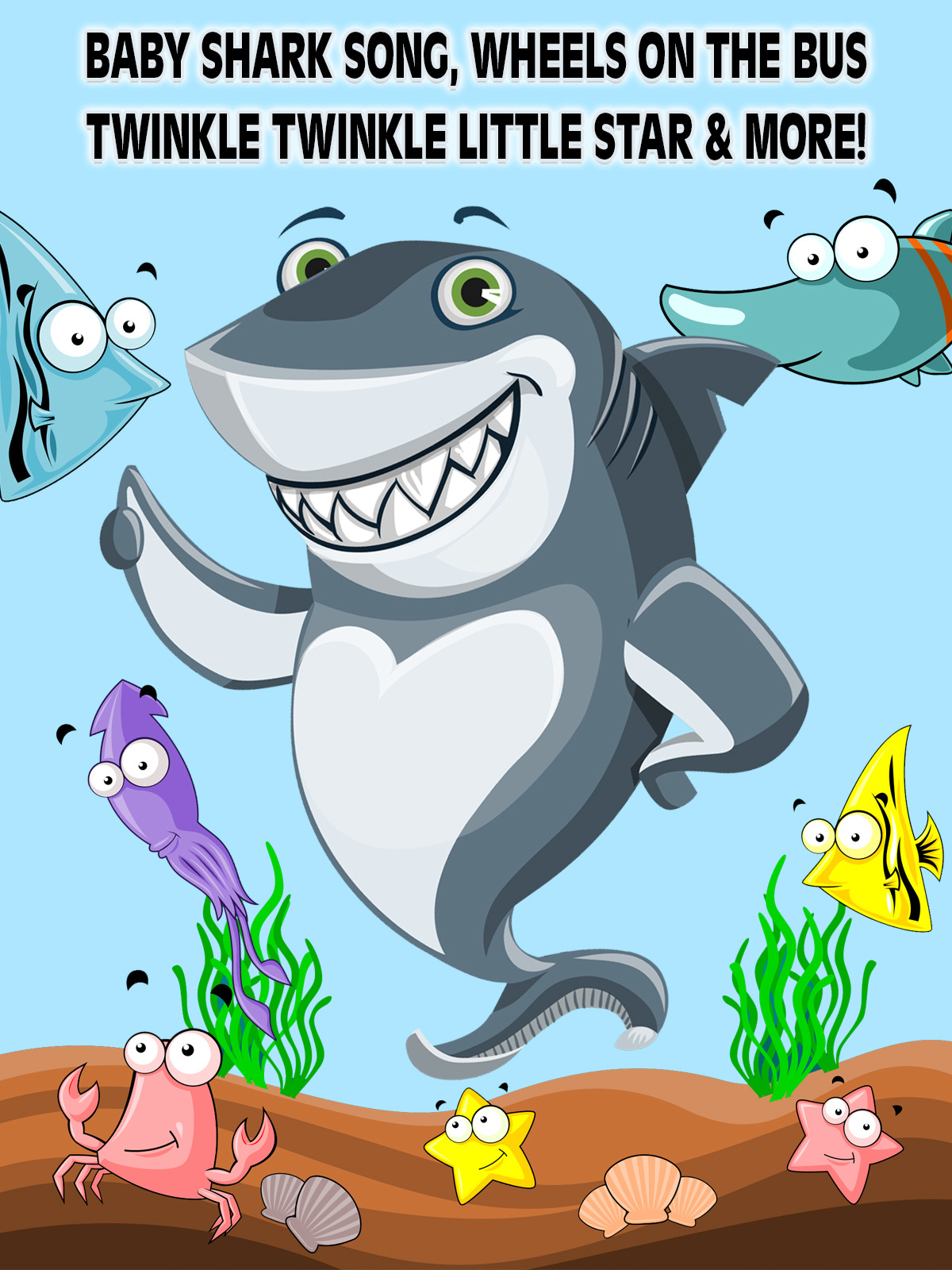 Baby Shark Song, Wheels on the Bus, Twinkle Twinkle Little Star & More