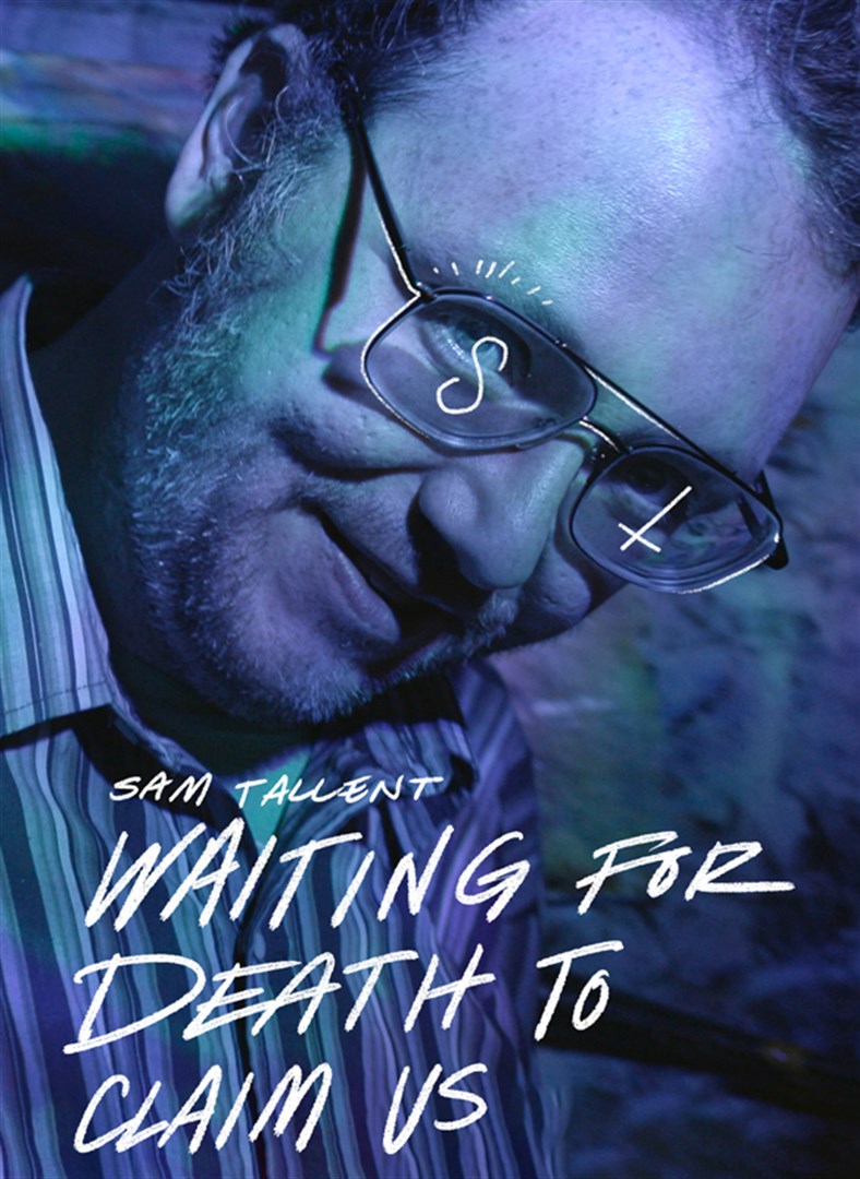 Buy Sam Tallent: Waiting For Death To Claim Us - Microsoft Store