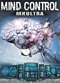 Mind Control: MK Ultra